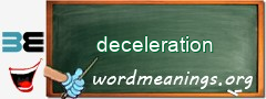 WordMeaning blackboard for deceleration